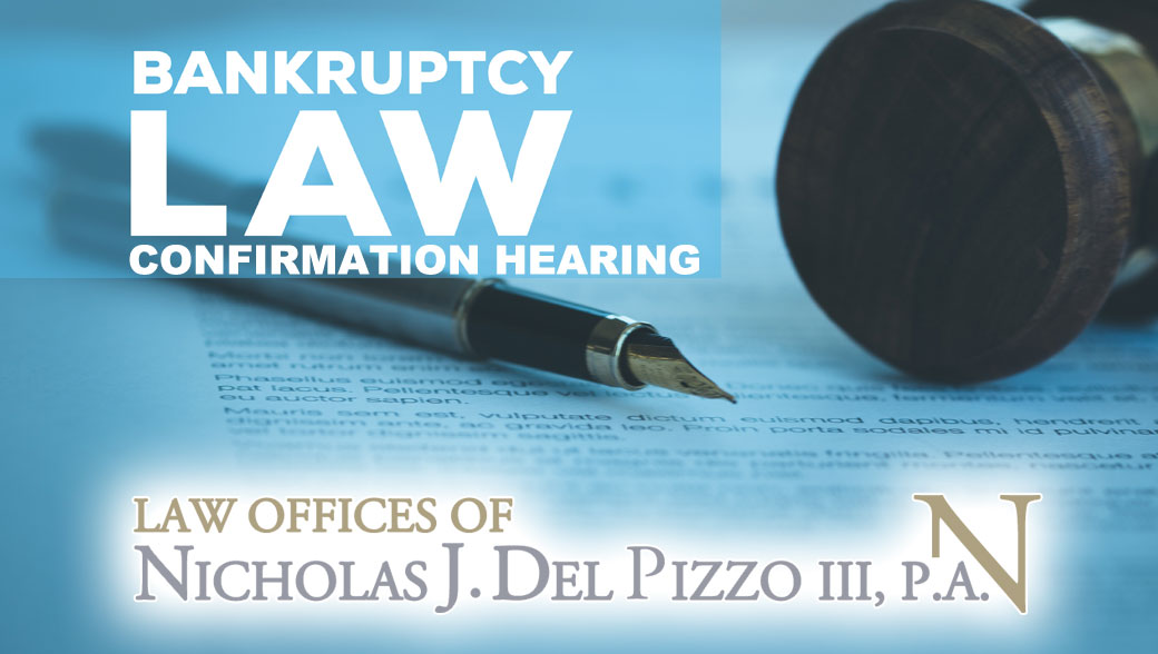 What is a Chapter 13 Confirmation Hearing?